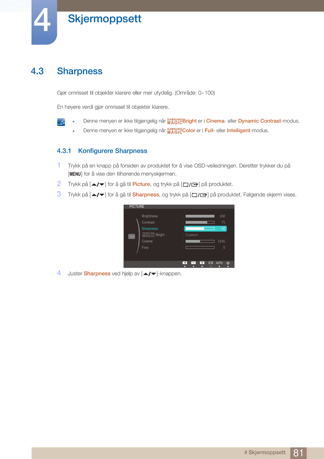 Samsung LF22NTBHBNM/EN manual Konfigurere Sharpness, Trykk på For å gå til Sharpness, og trykk på 