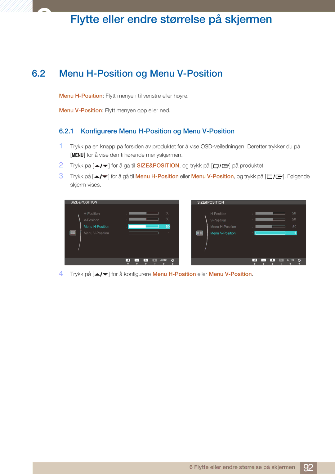 Samsung LF22NTBHBNM/EN manual Konfigurere Menu H-Position og Menu V-Position, Skjerm vises 