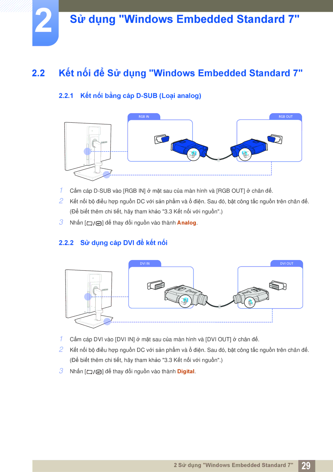 Samsung LF22TSWTBDN/XS, LF22TSWTBDN/XY Kết nối để Sử dụng Windows Embedded Standard, 1 Kết nối bằng cáp D-SUB Loại analog 