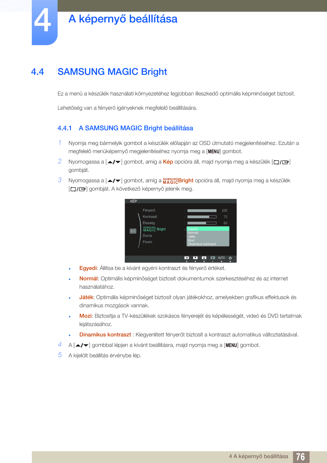 Samsung LF24FN1PFBZXEN, LF22FN1PFBZXEN manual Samsung Magic Bright beállítása 