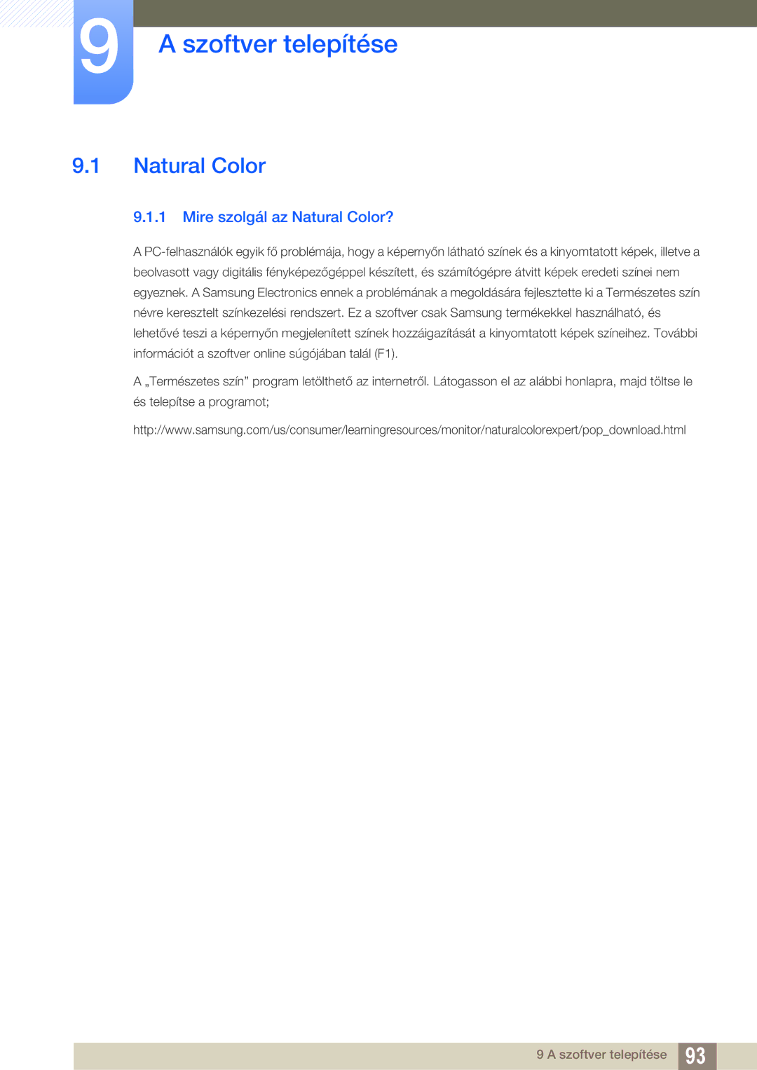 Samsung LF22FN1PFBZXEN, LF24FN1PFBZXEN manual Szoftver telepítése, Mire szolgál az Natural Color? 