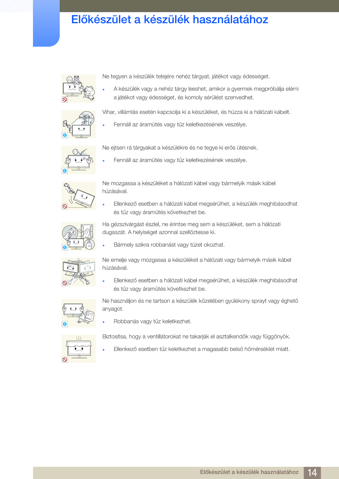 Samsung LF24FN1PFBZXEN manual Bármely szikra robbanást vagy tüzet okozhat 