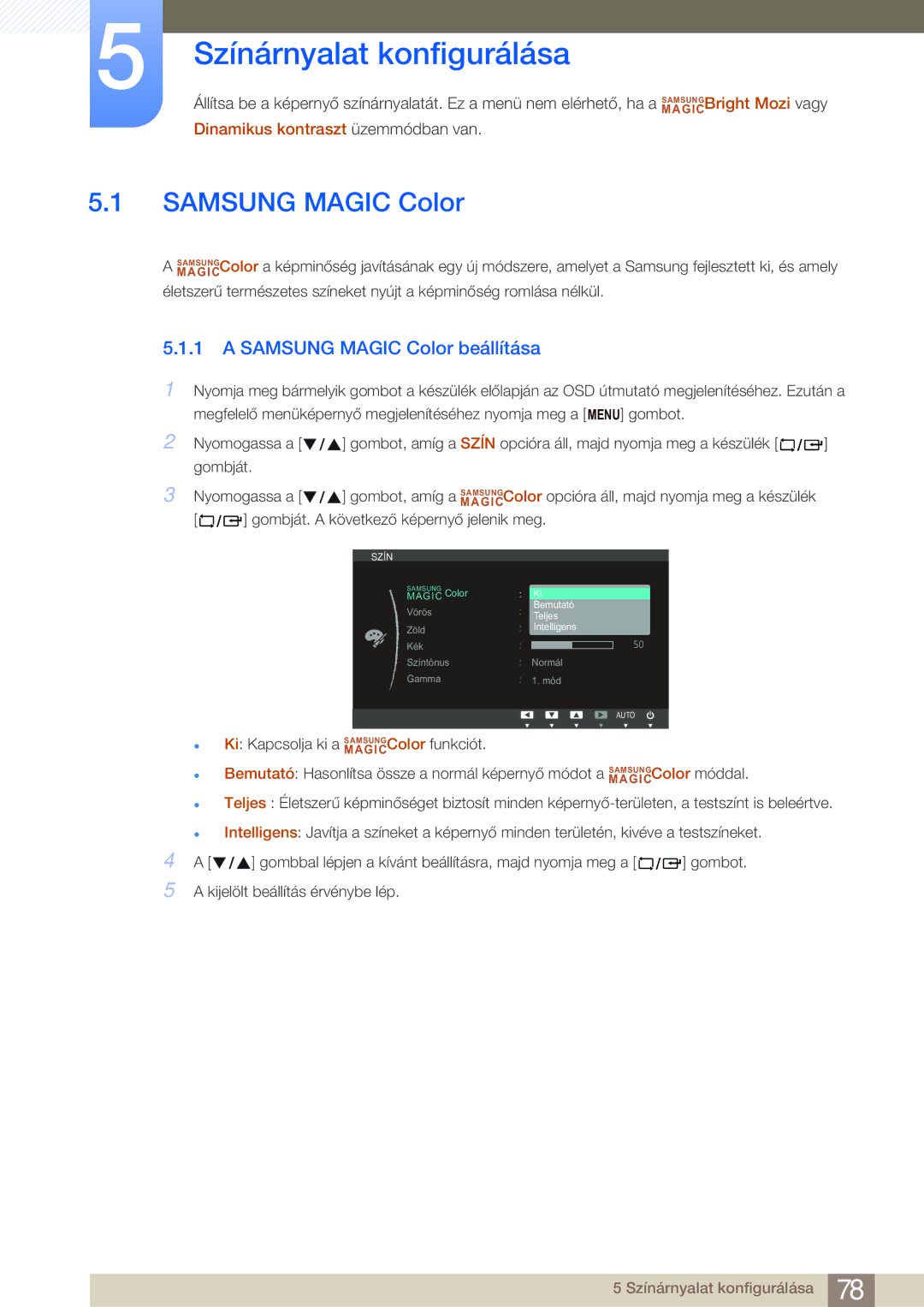 Samsung LF24FN1PFBZXEN manual Színárnyalat konfigurálása, Samsung Magic Color beállítása 