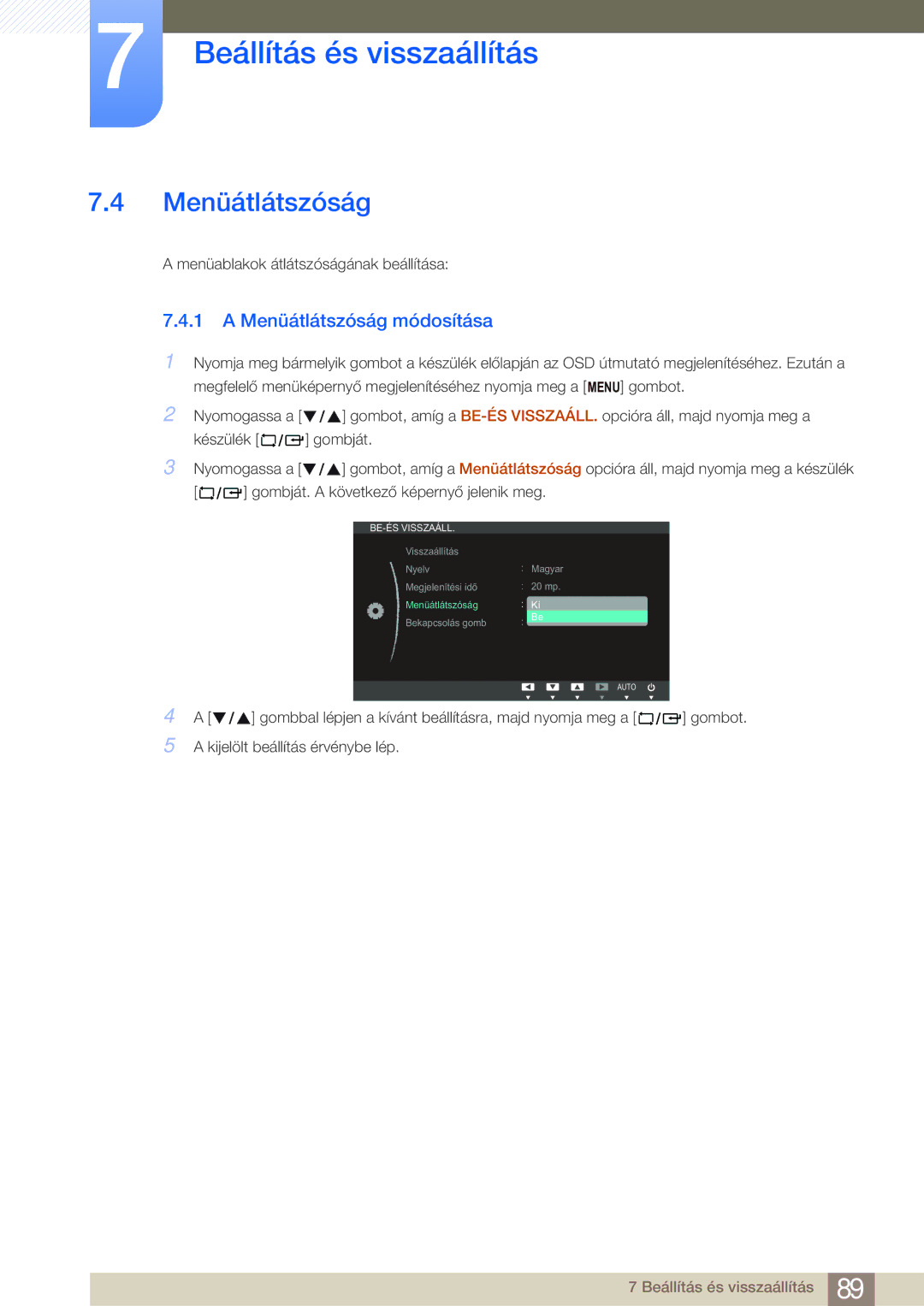 Samsung LF24FN1PFBZXEN manual Menüátlátszóság módosítása 