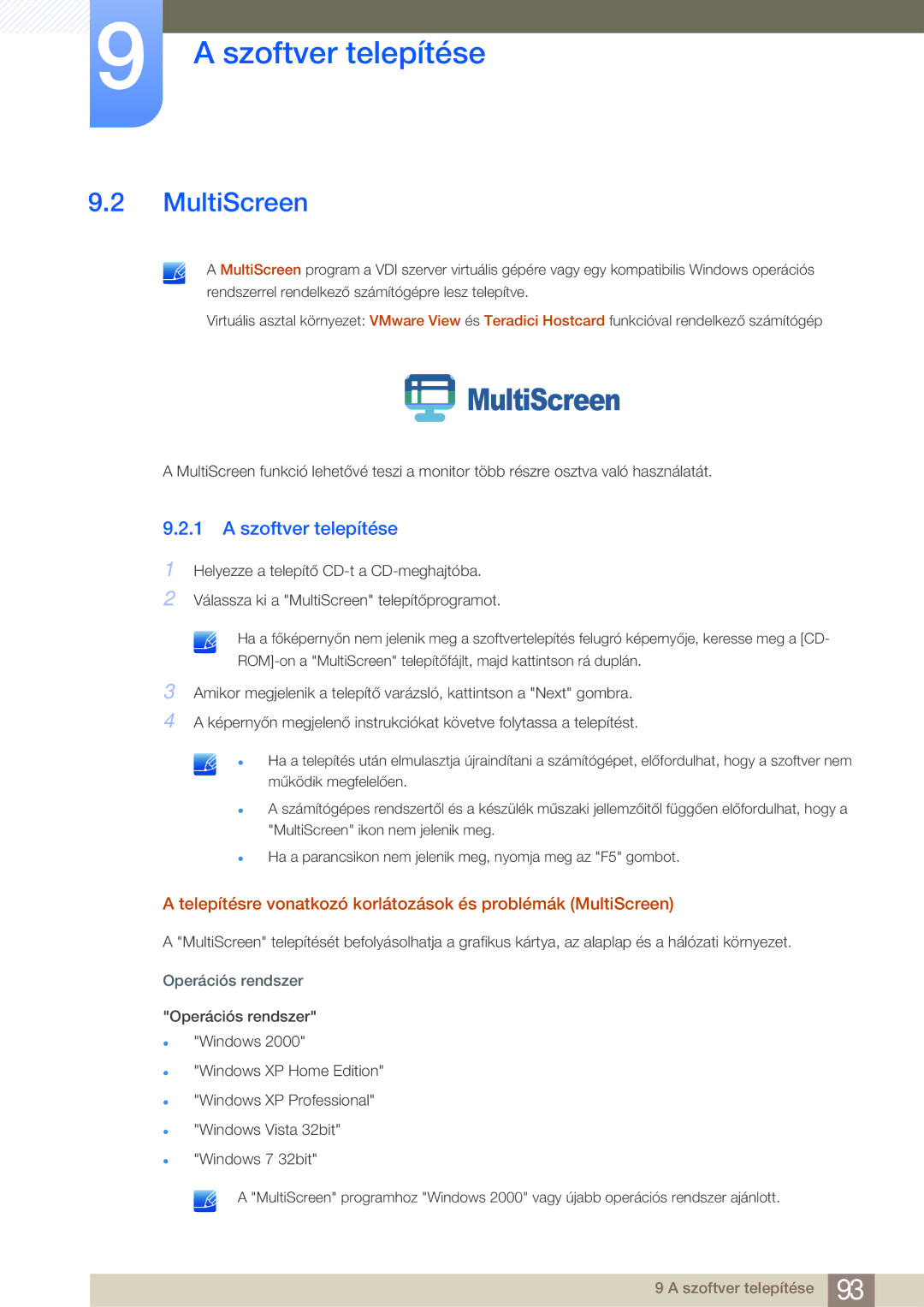 Samsung LF24FN1PFBZXEN manual Szoftver telepítése, Telepítésre vonatkozó korlátozások és problémák MultiScreen 