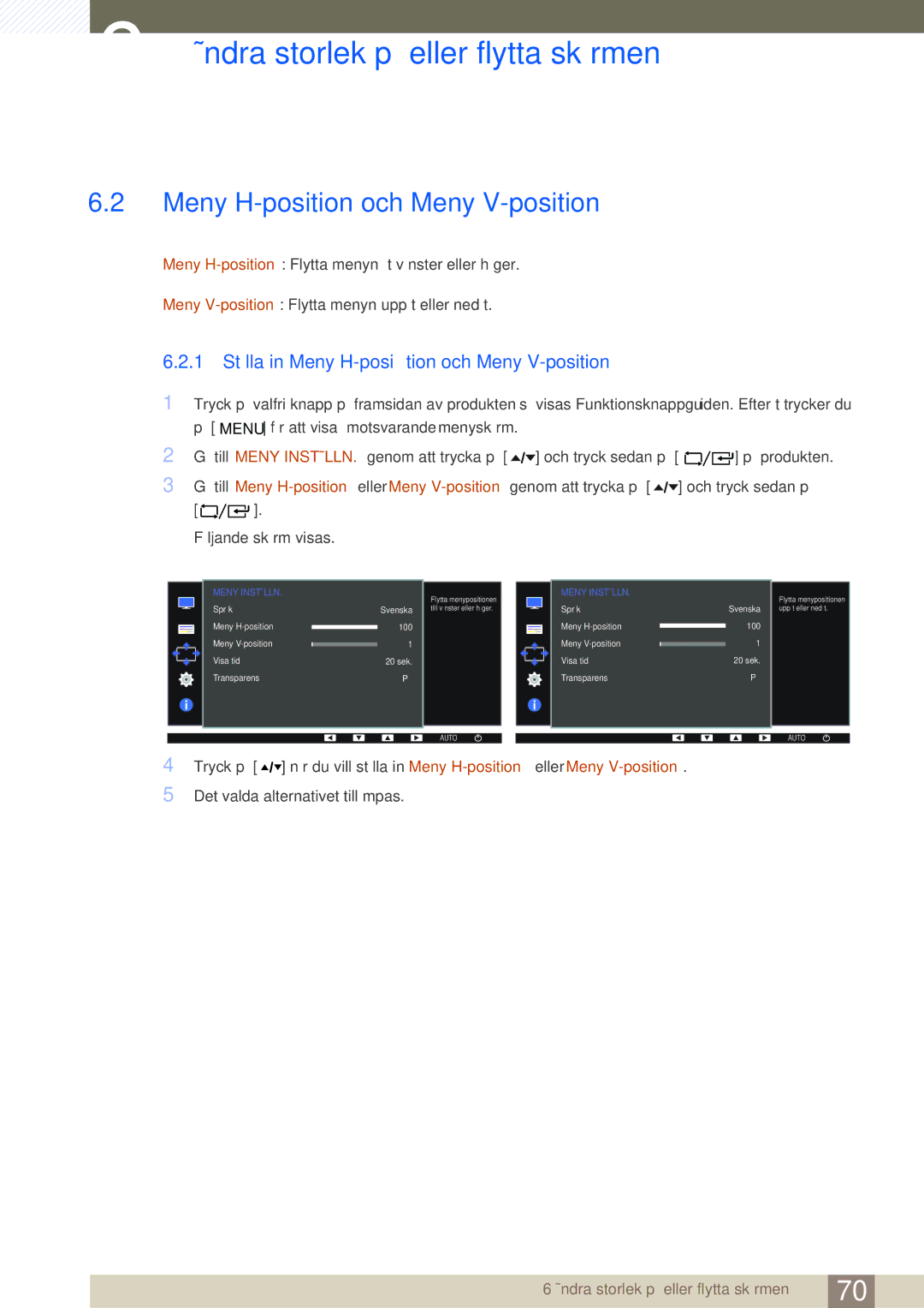 Samsung LF24FT1LFGZXEN, LF22FT1LFGZXEN manual 1 Ställa in Meny H-position och Meny V-position 