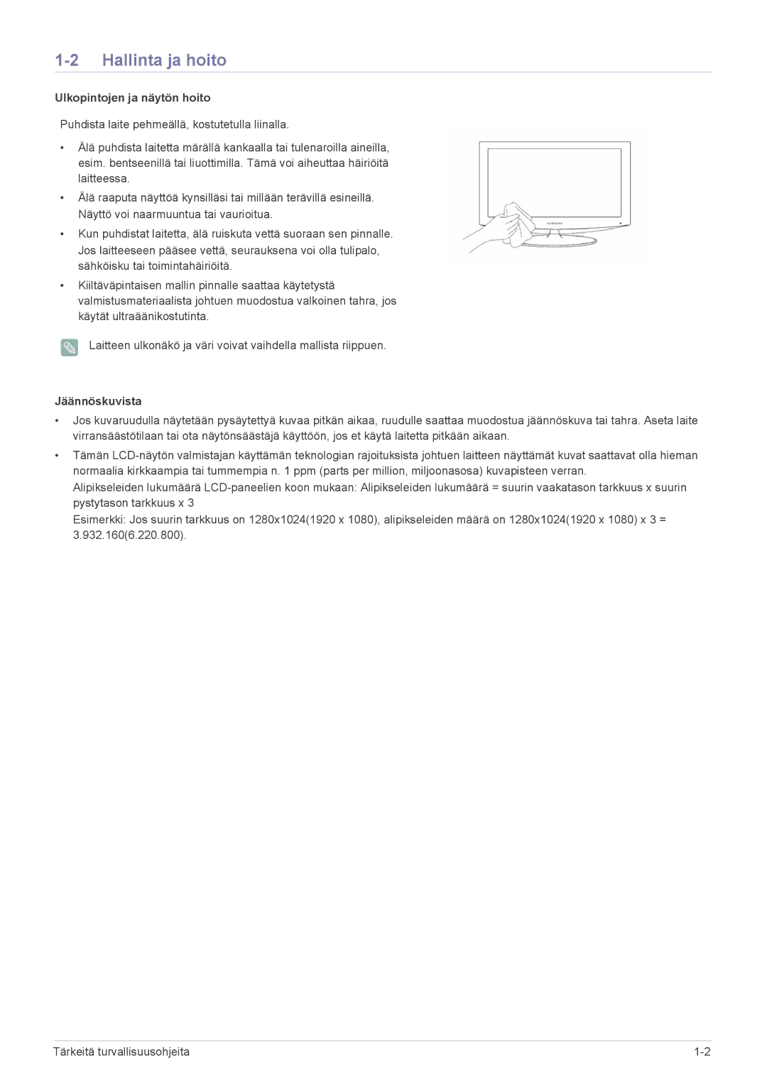 Samsung LF24MGSLBR/EN, LF19MGSLBR/EN manual Hallinta ja hoito, Ulkopintojen ja näytön hoito, Jäännöskuvista 