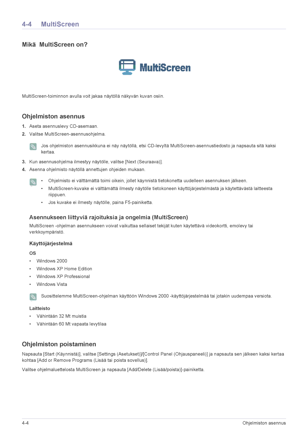 Samsung LF19MGSLBR/EN, LF24MGSLBR/EN Mikä MultiScreen on?, Asennukseen liittyviä rajoituksia ja ongelmia MultiScreen 