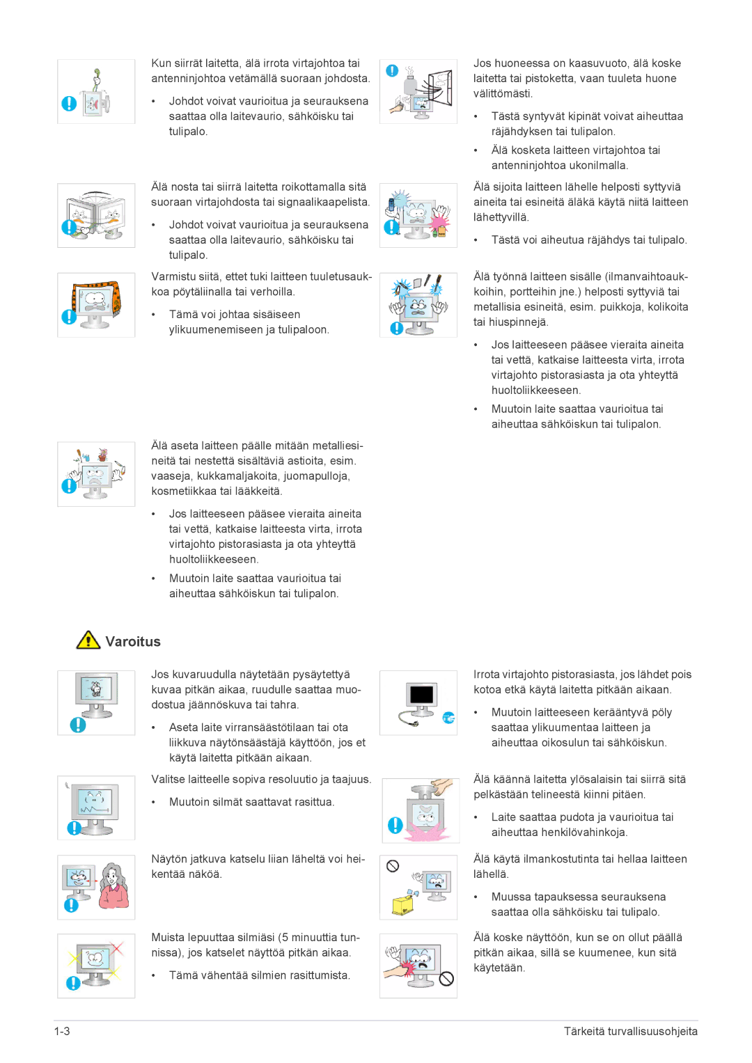 Samsung LF19MGSLBR/EN, LF24MGSLBR/EN manual Tämä voi johtaa sisäiseen ylikuumenemiseen ja tulipaloon 