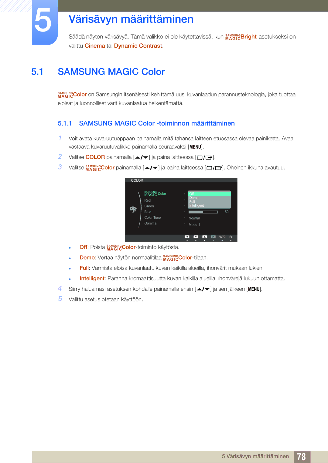 Samsung LF24NEBHBNM/EN, LF24NEBHBNU/EN manual Värisävyn määrittäminen, Samsung Magic Color -toiminnon määrittäminen 