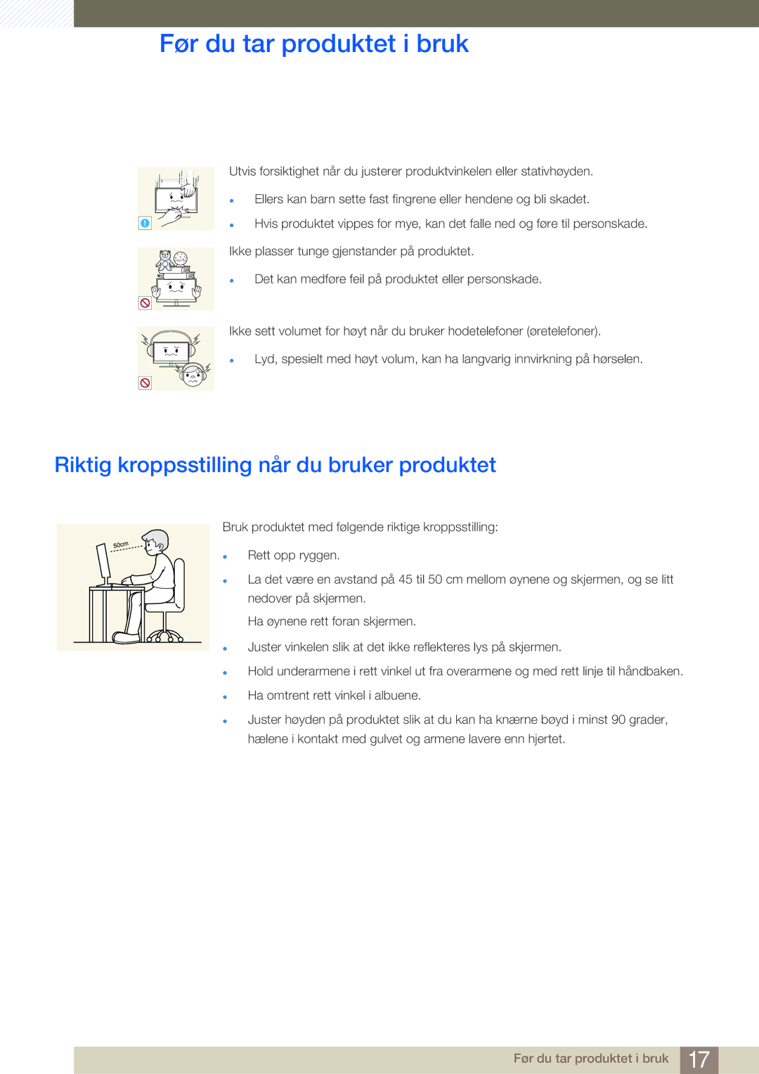 Samsung LF22NTBHBNM/EN, LF24NEBHBNU/EN, LF24NEBHBNM/EN, LF24FN1PFBZXEN manual Riktig kroppsstilling når du bruker produktet 