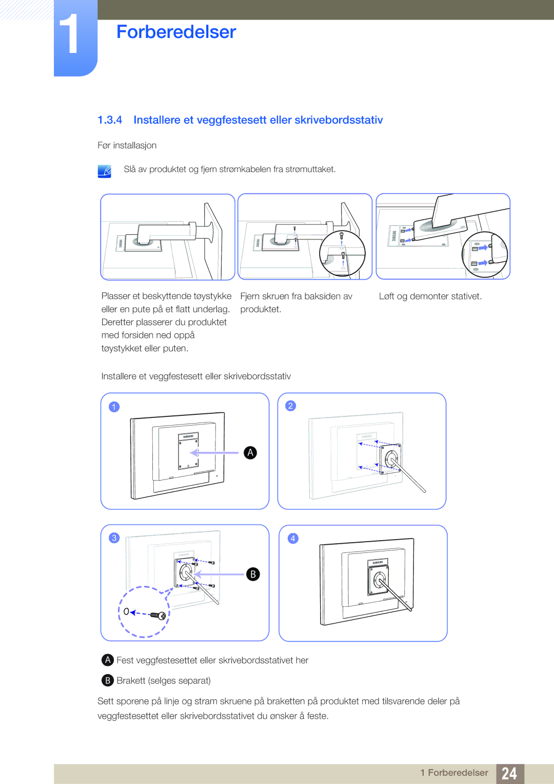 Samsung LF24NEBHBNU/EN, LF22NTBHBNM/EN, LF24NEBHBNM/EN, LF24FN1PFBZXEN Installere et veggfestesett eller skrivebordsstativ 