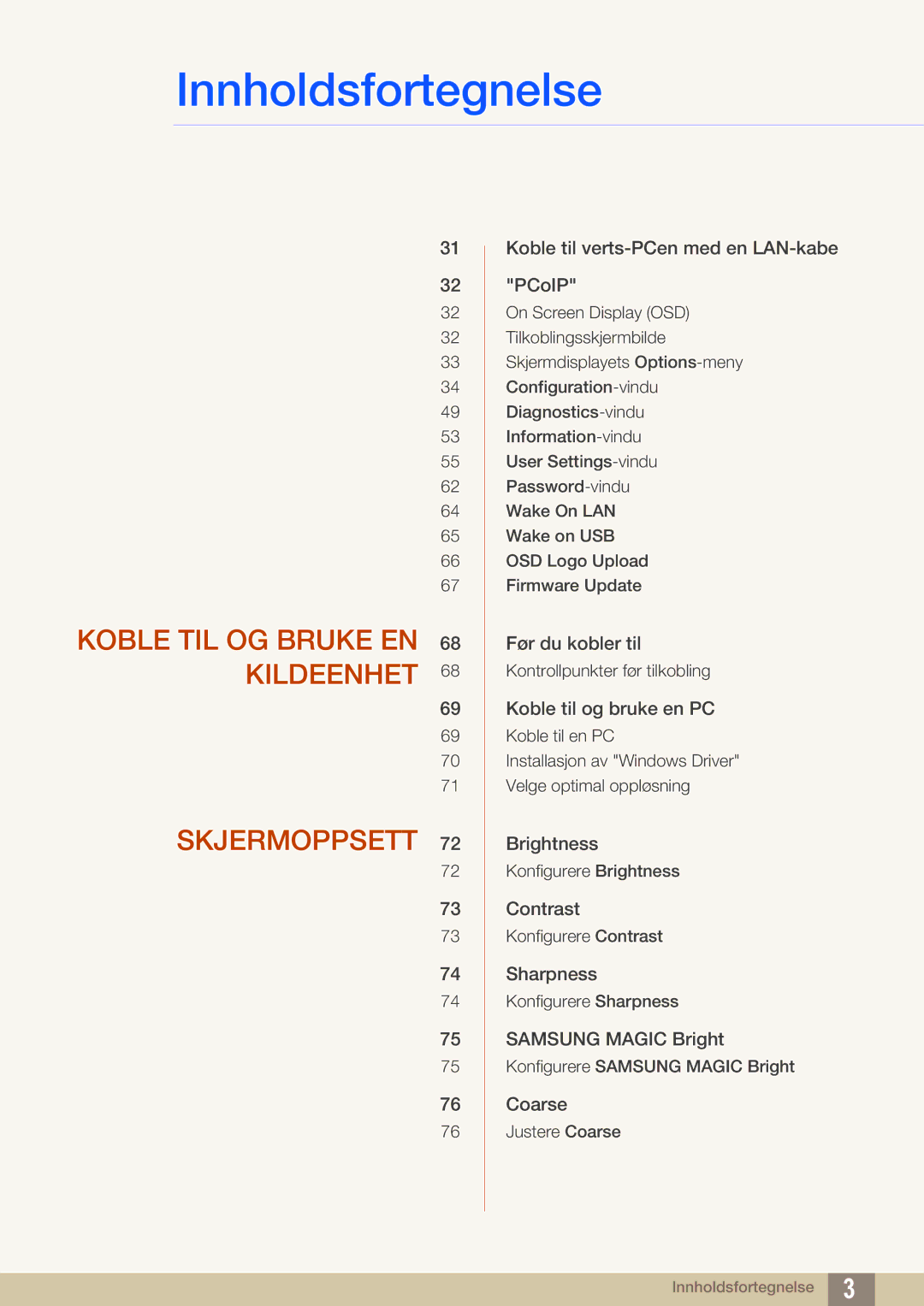 Samsung LF24FN1PFBZXEN, LF24NEBHBNU/EN, LF22NTBHBNM/EN, LF24NEBHBNM/EN Koble TIL OG Bruke EN 68 Kildeenhet Skjermoppsett 