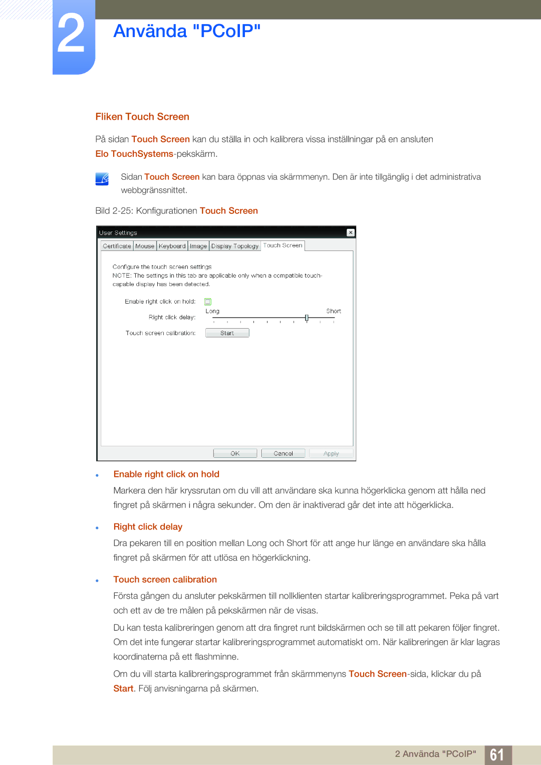 Samsung LF22NTBHBNM/EN Fliken Touch Screen,  Enable right click on hold,  Right click delay,  Touch screen calibration 