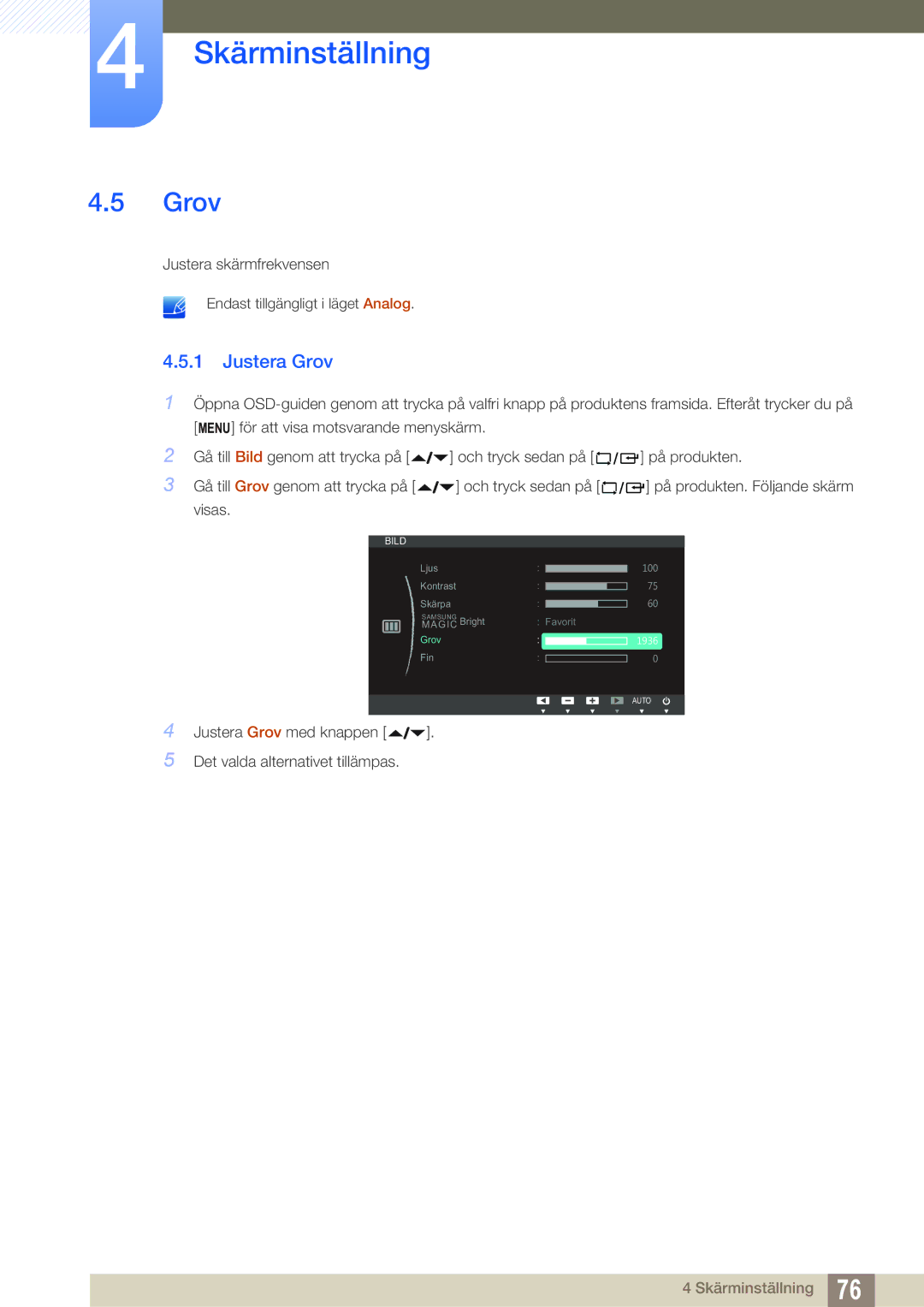 Samsung LF24NEBHBNU/EN, LF22NTBHBNM/EN, LF24NEBHBNM/EN, LF24FN1PFBZXEN manual Justera Grov 