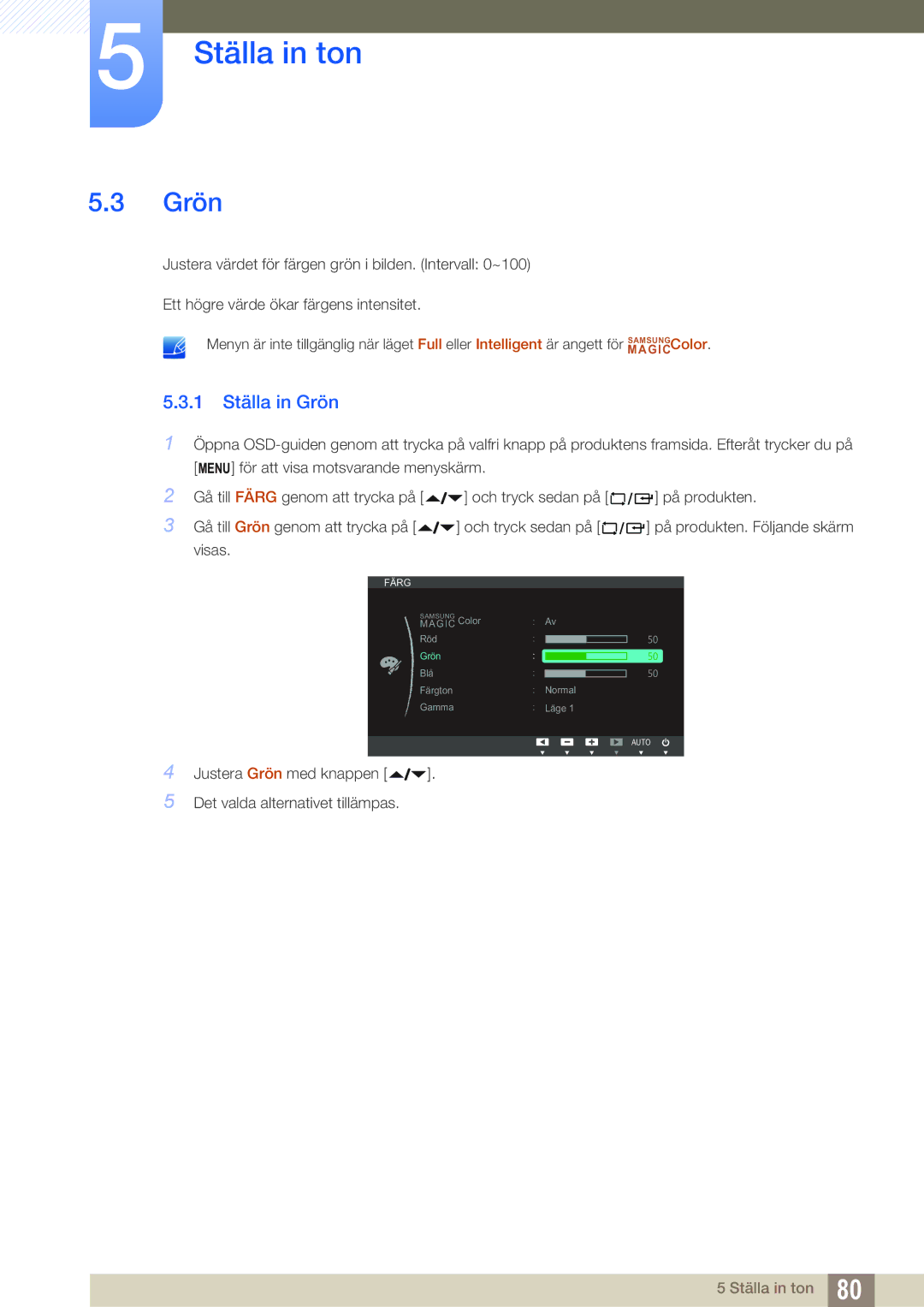 Samsung LF24NEBHBNU/EN, LF22NTBHBNM/EN, LF24NEBHBNM/EN, LF24FN1PFBZXEN manual 1 Ställa in Grön 