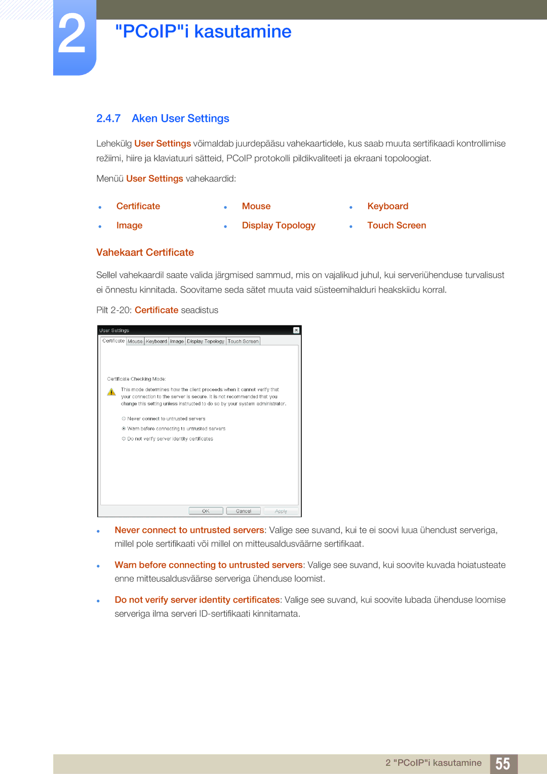 Samsung LF24FN1PFBZXEN, LF24NEBHBNU/EN manual Aken User Settings, Vahekaart Certificate 