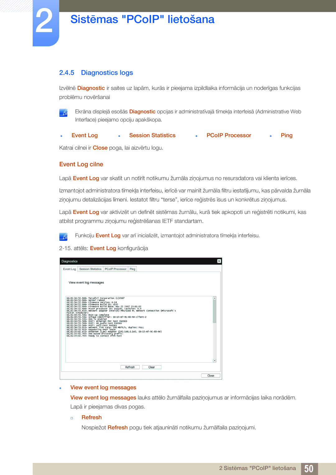 Samsung LF24NEBHBNU/EN Diagnostics logs, Event Log cilne, Event Log Session Statistics PCoIP Processor Ping,  Refresh 