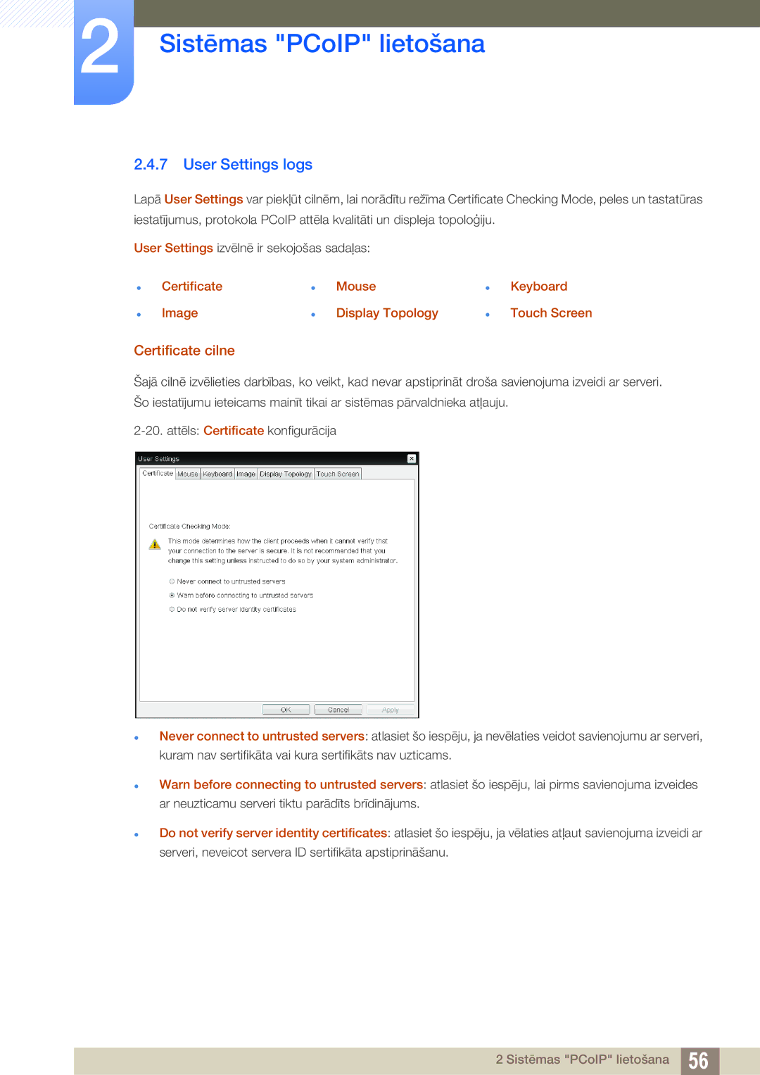 Samsung LF24NEBHBNU/EN, LF24FN1PFBZXEN manual User Settings logs, Certificate cilne 