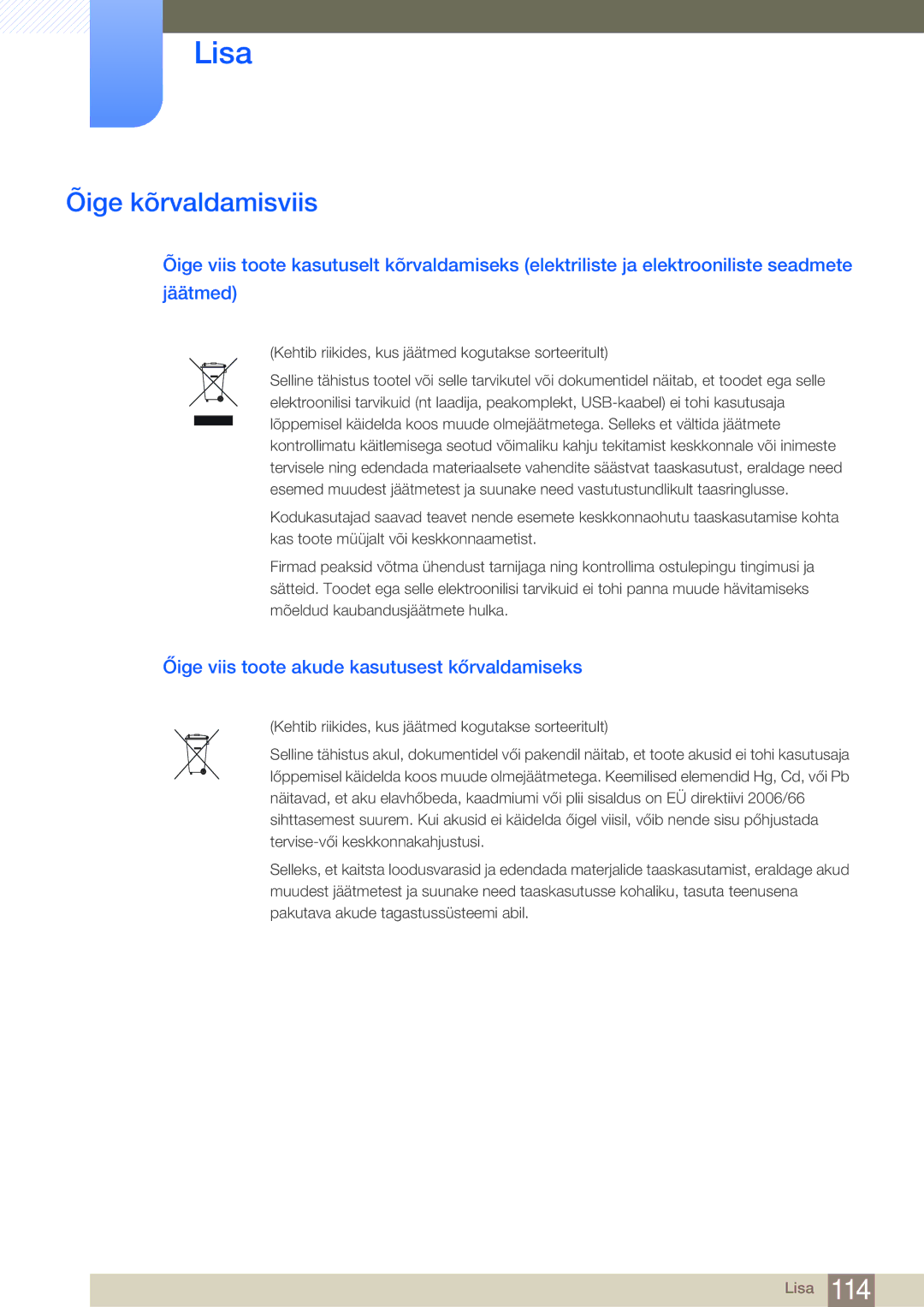 Samsung LF24NEBHBNU/EN, LF24FN1PFBZXEN manual Õige kõrvaldamisviis, Őige viis toote akude kasutusest kőrvaldamiseks 