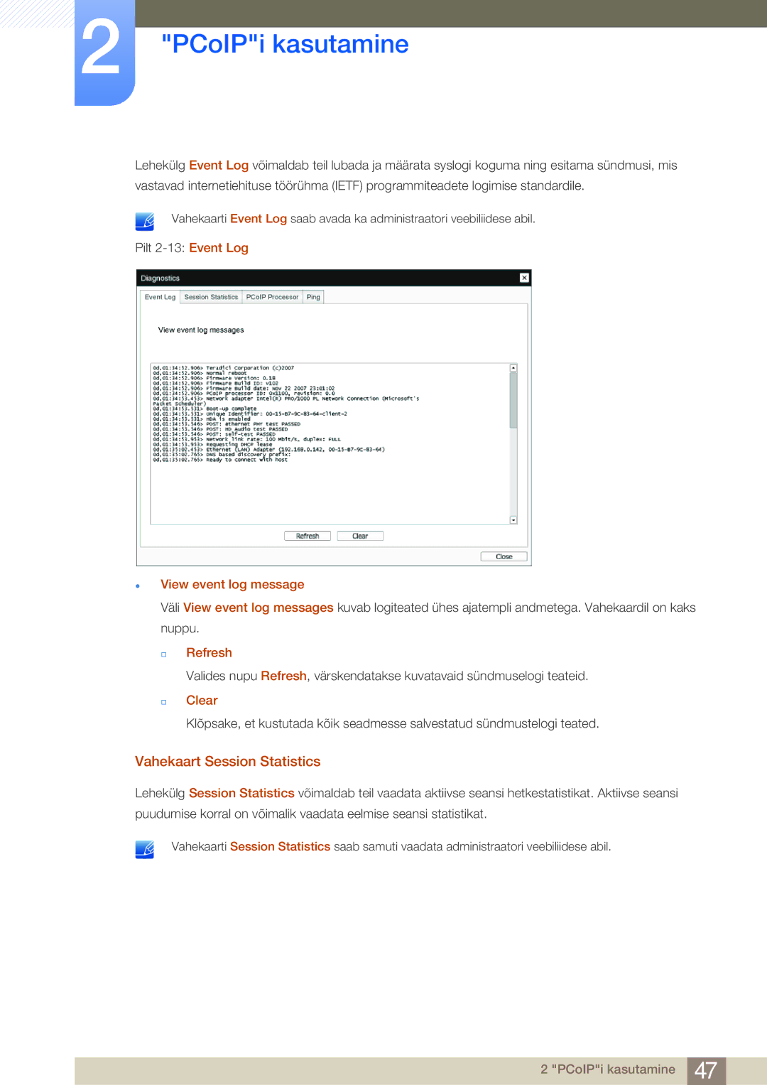 Samsung LF24FN1PFBZXEN, LF24NEBHBNU/EN manual Vahekaart Session Statistics, View event log message, † Refresh, † Clear 