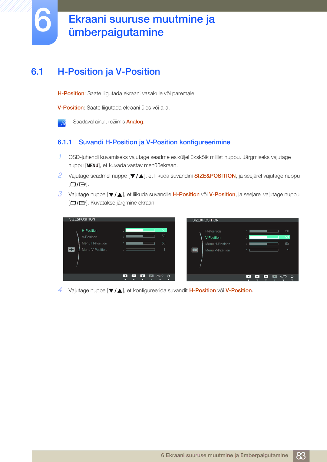 Samsung LF24FN1PFBZXEN, LF24NEBHBNU/EN manual Ekraani suuruse muutmine ja ümberpaigutamine, Position ja V-Position 