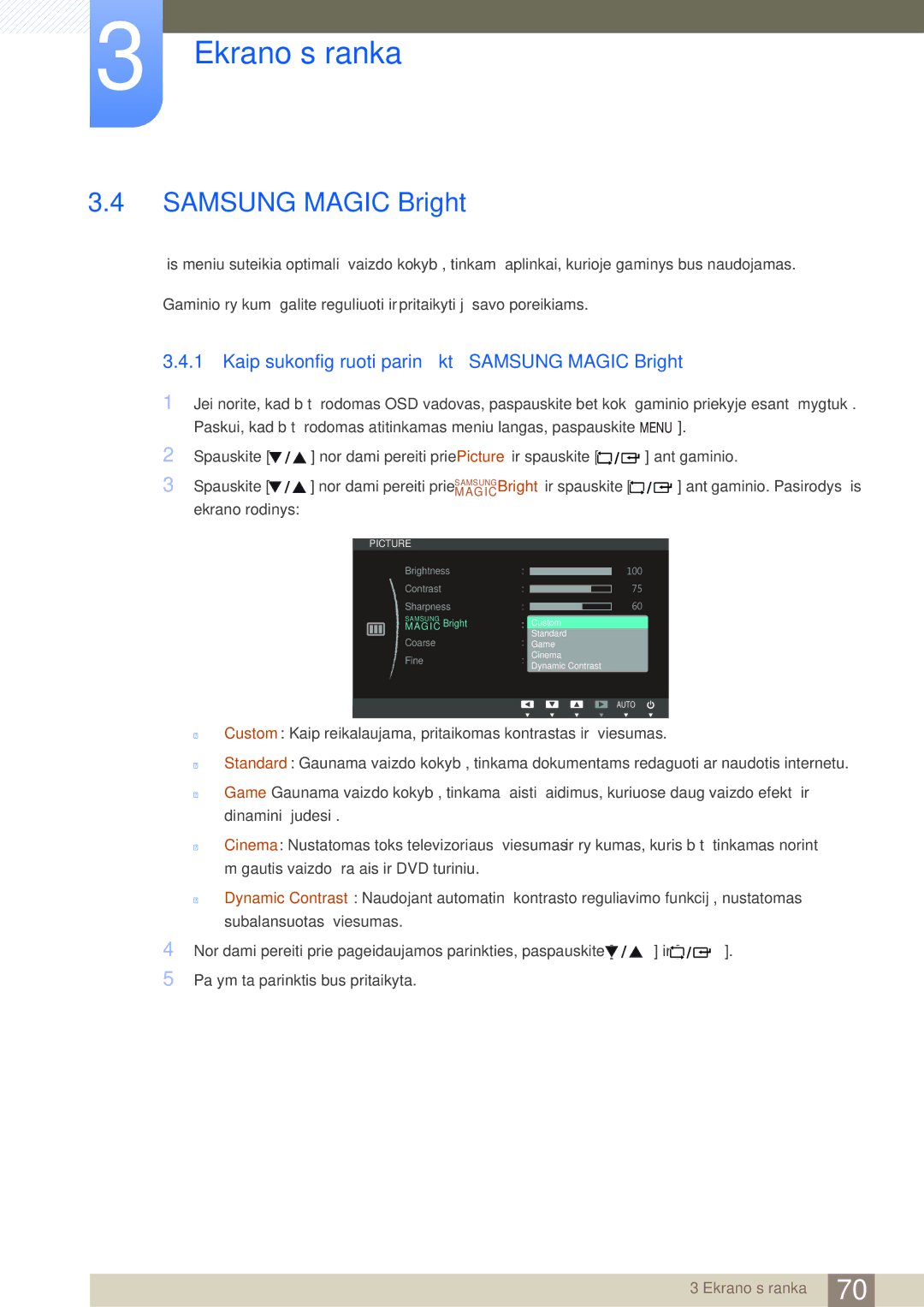 Samsung LF24NEBHBNU/EN, LF24FN1PFBZXEN manual Samsung Magic Bright, Kaip sukonfigūruoti parinktį „SAMSUNG Magic Bright 