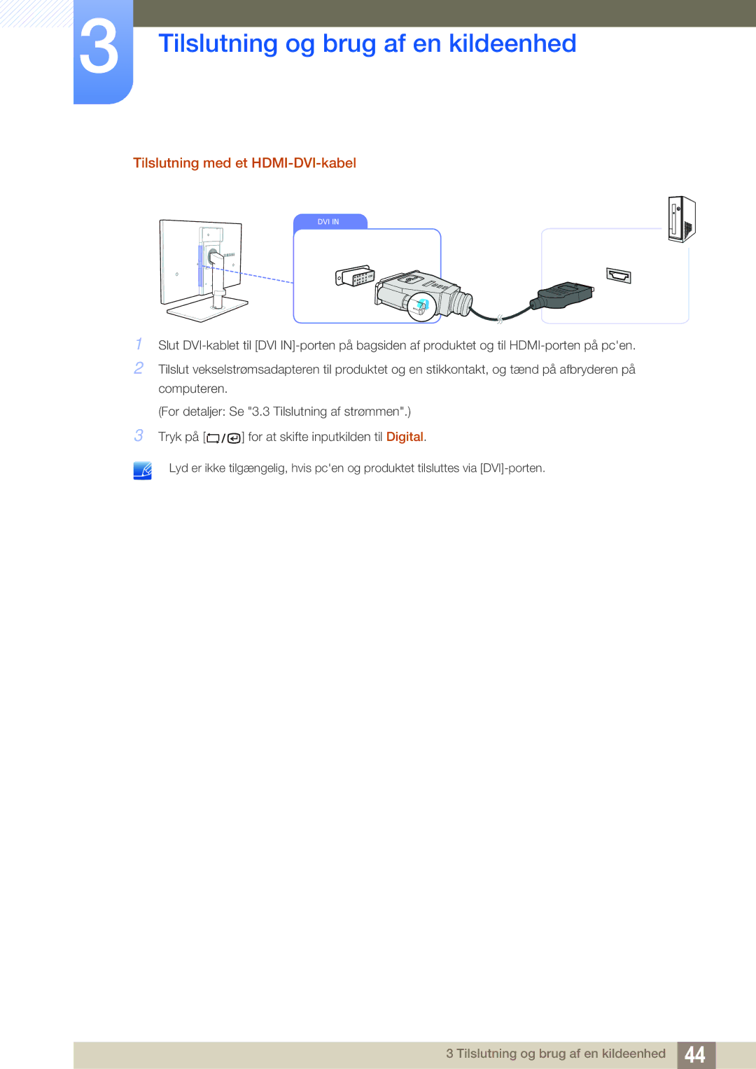 Samsung LF22TSWTBDN/EN, LF24TSWTBDN/EN, LF19TSWTBDN/EN manual Tilslutning med et HDMI-DVI-kabel 