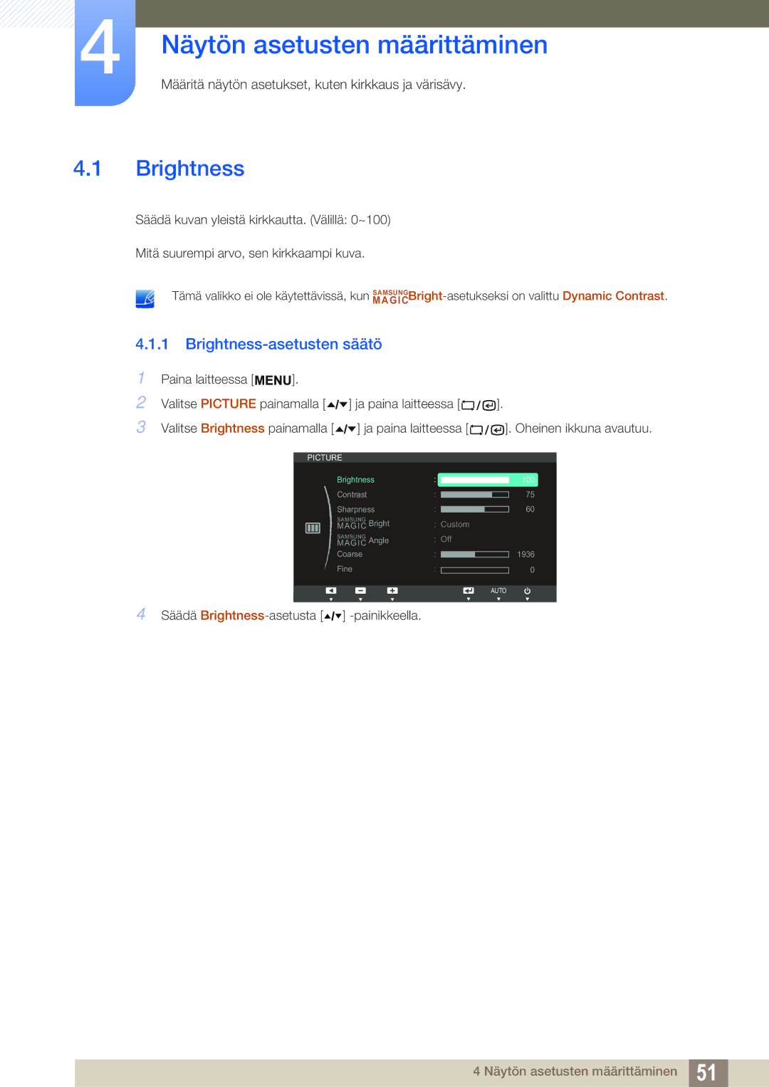 Samsung LF24TSWTBDN/EN, LF19TSWTBDN/EN, LF22TSWTBDN/EN manual Näytön asetusten määrittäminen, Brightness-asetusten säätö 