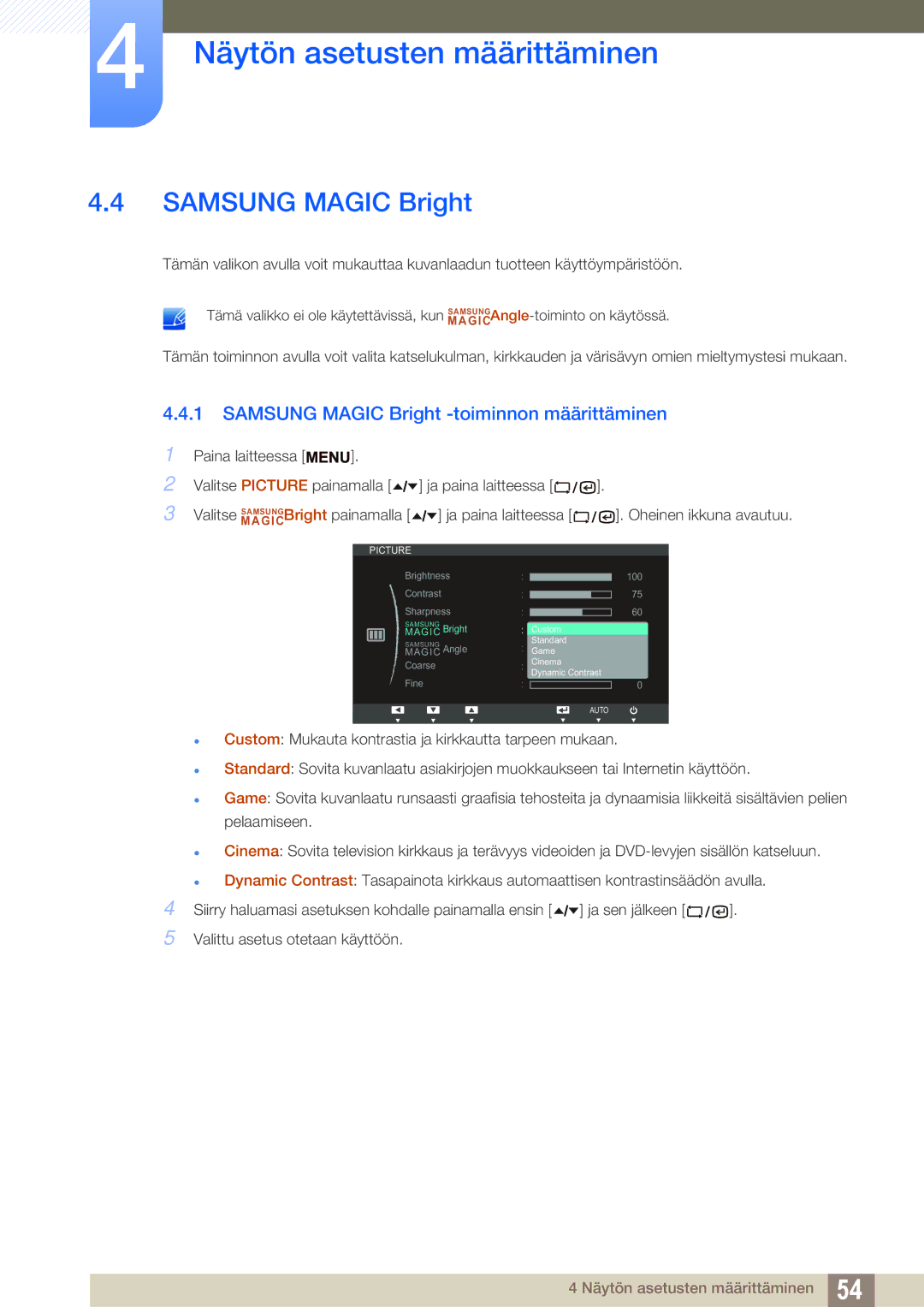 Samsung LF24TSWTBDN/EN, LF19TSWTBDN/EN, LF22TSWTBDN/EN manual Samsung Magic Bright -toiminnon määrittäminen 