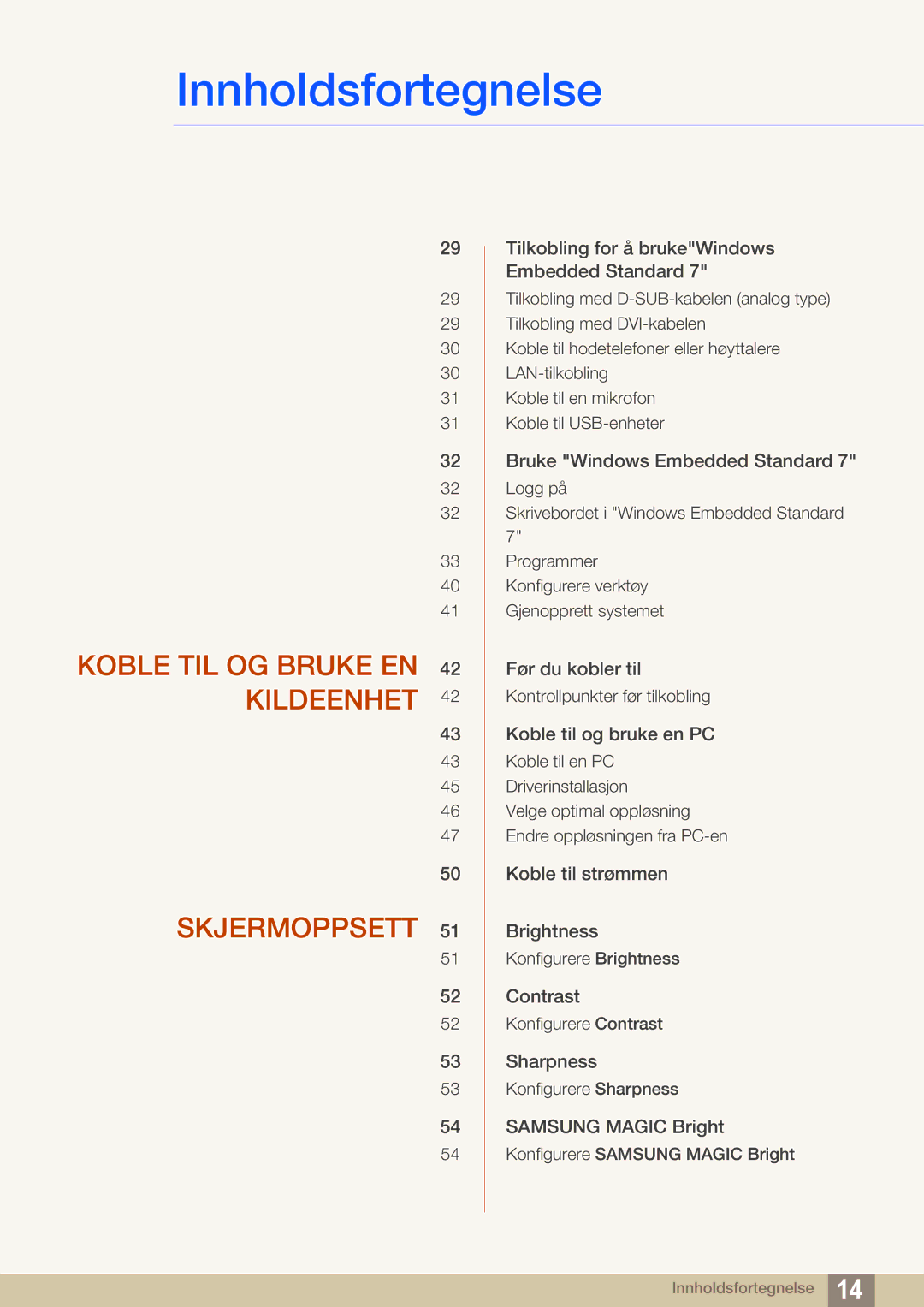 Samsung LF22TSWTBDN/EN, LF24TSWTBDN/EN, LF19TSWTBDN/EN manual Koble TIL OG Bruke EN 42 Kildeenhet Skjermoppsett 