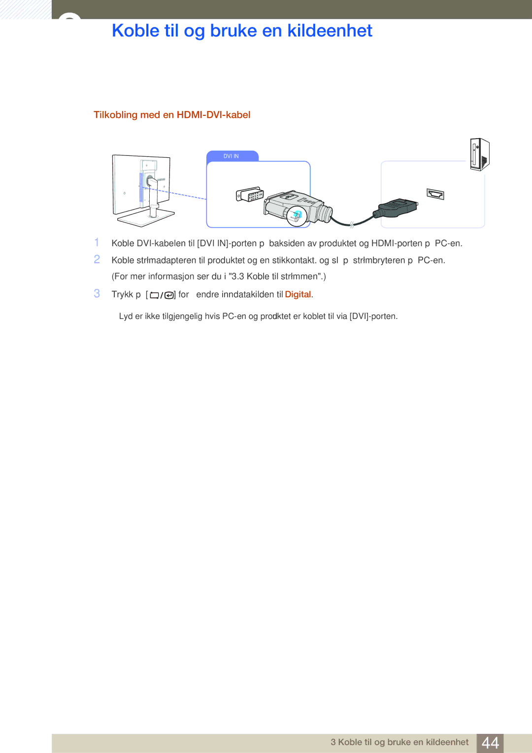 Samsung LF22TSWTBDN/EN, LF24TSWTBDN/EN, LF19TSWTBDN/EN manual Tilkobling med en HDMI-DVI-kabel 