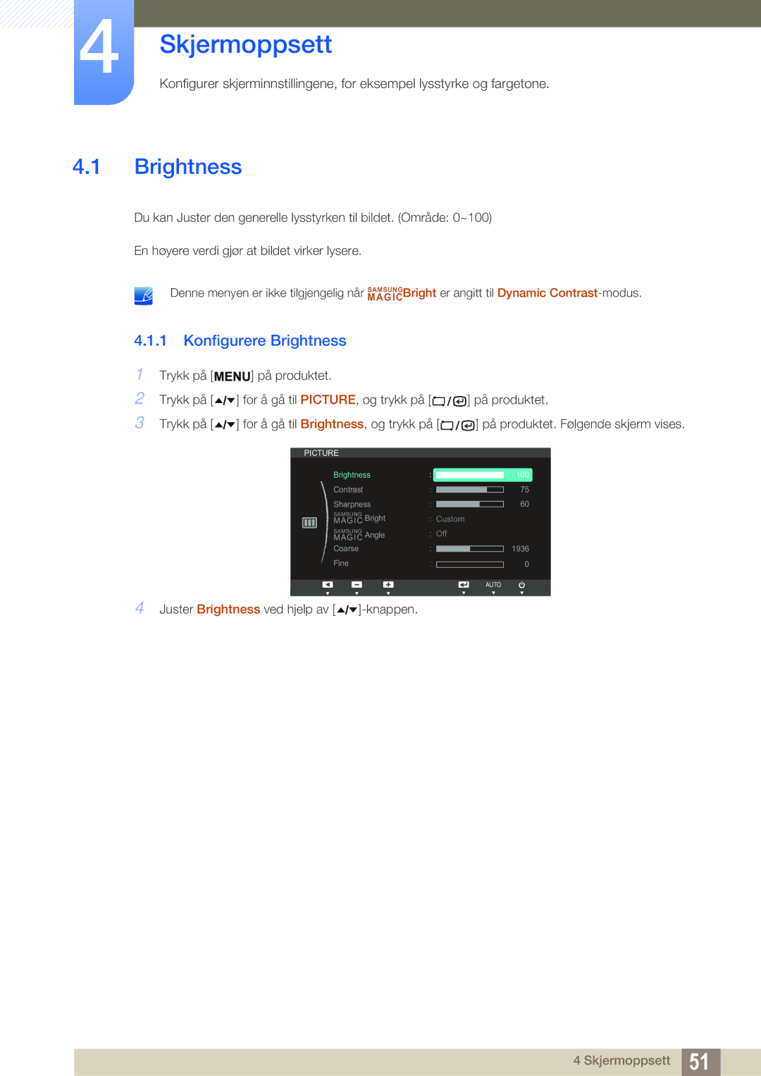 Samsung LF24TSWTBDN/EN, LF19TSWTBDN/EN, LF22TSWTBDN/EN manual Skjermoppsett, Konfigurere Brightness 