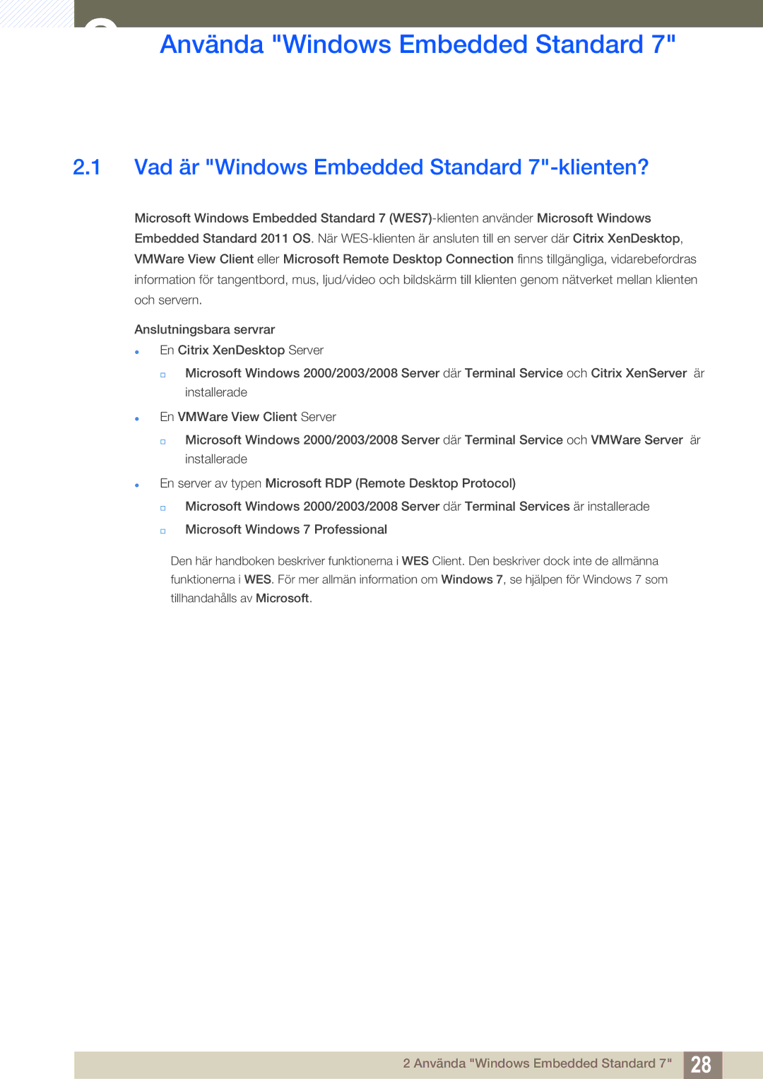 Samsung LF19TSWTBDN/EN, LF24TSWTBDN/EN Använda Windows Embedded Standard, Vad är Windows Embedded Standard 7-klienten? 