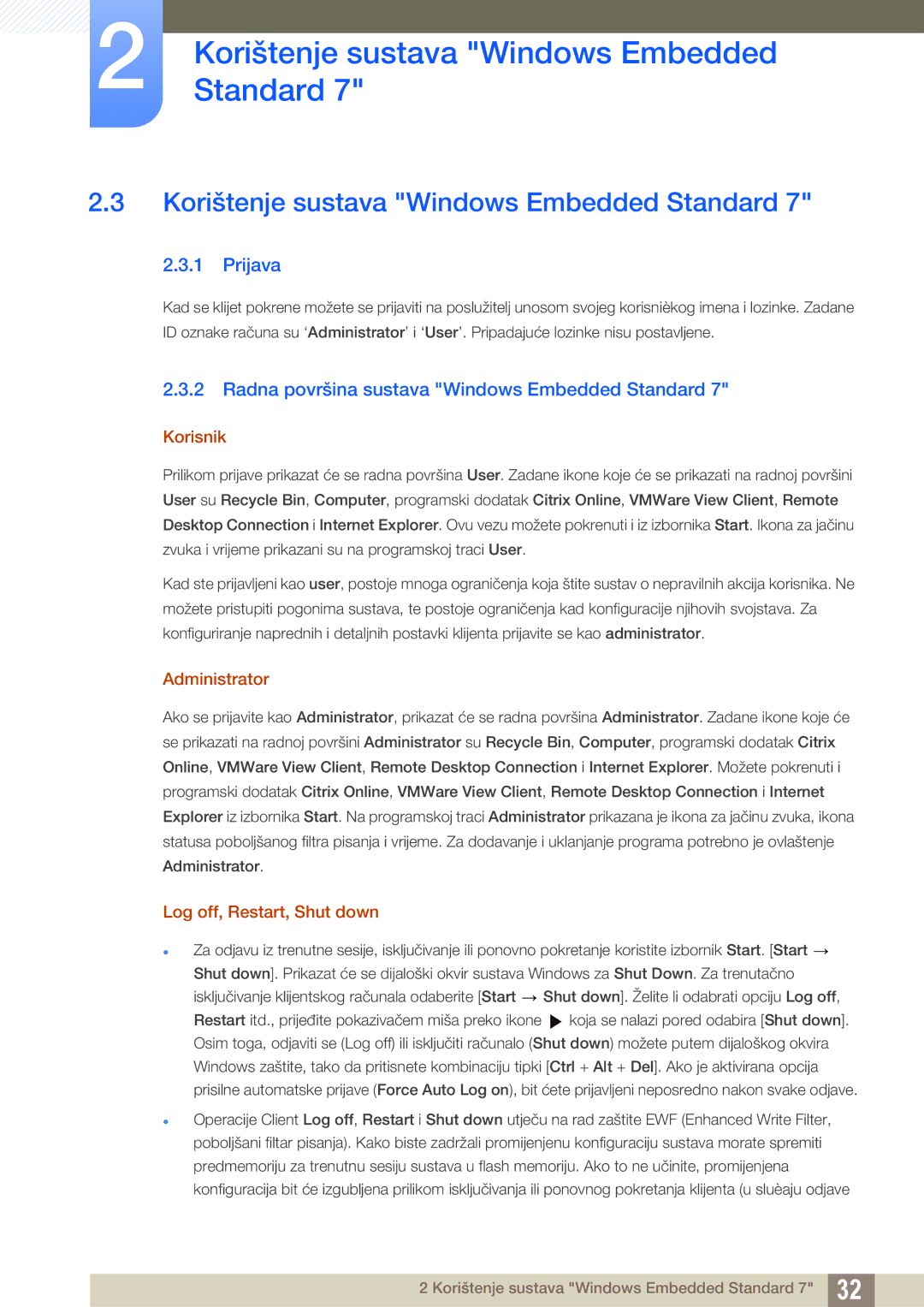 Samsung LF22TSWTBDN/EN, LF24TSWTBDN/EN, LF19TSWTBDN/EN manual Korištenje sustava Windows Embedded Standard, Prijava 