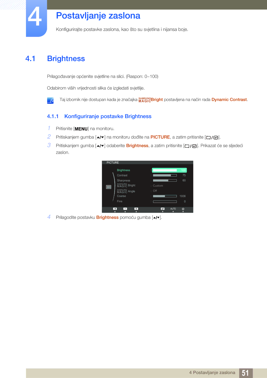 Samsung LF24TSWTBDN/EN, LF19TSWTBDN/EN, LF22TSWTBDN/EN manual Postavljanje zaslona, Konfiguriranje postavke Brightness 