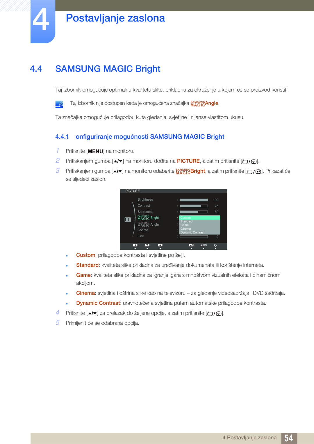 Samsung LF24TSWTBDN/EN, LF19TSWTBDN/EN manual onfiguriranje mogućnosti SAMSUNG MAGIC Bright, Postavljanje zaslona 