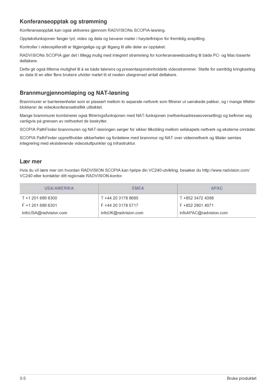 Samsung LF24VPNLB/EN Konferanseopptak og strømming, Brannmurgjennomløping og NAT-løsning, Lær mer, USA/AMERIKA Emea Apac 