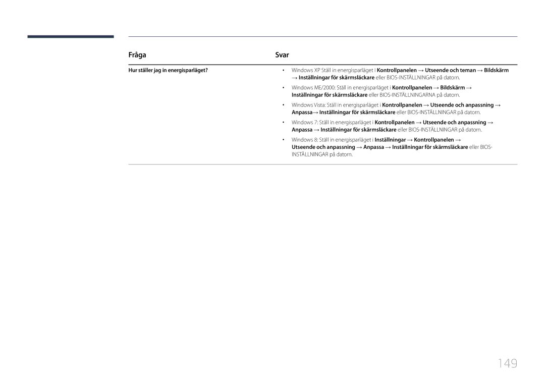 Samsung LH10DBDPLBC/EN manual 149, Fråga, Svar, Hur ställer jag in energisparläget? 