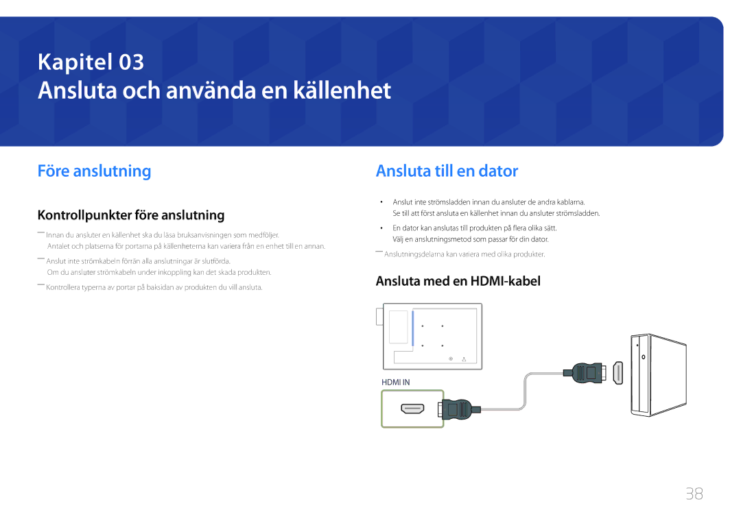 Samsung LH10DBDPLBC/EN Ansluta och använda en källenhet, Före anslutning, Ansluta till en dator, Ansluta med en HDMI-kabel 