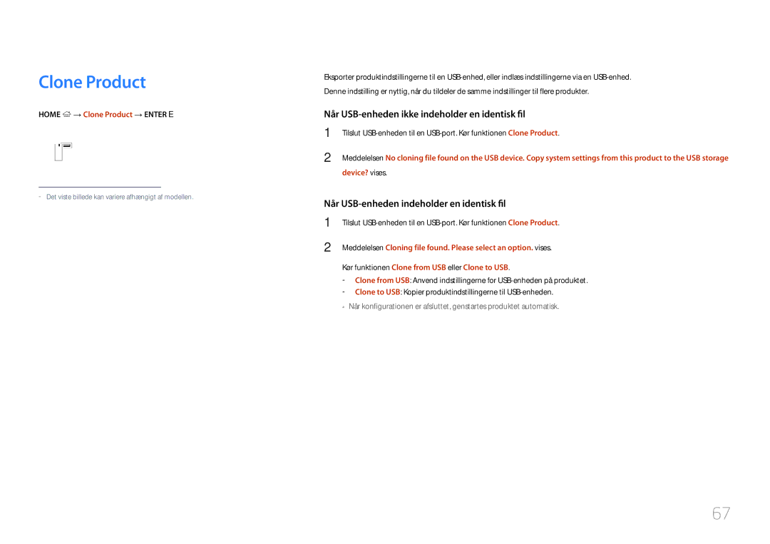 Samsung LH10DBDPLBC/EN Home → Clone Product → Enter E, Device? vises, Kør funktionen Clone from USB eller Clone to USB 