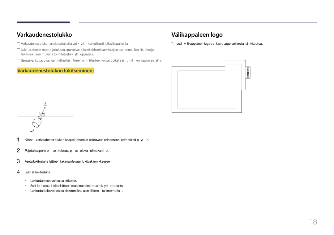 Samsung LH10DBDPLBC/EN manual Varkaudenestolukko, Varkaudenestolukon lukitseminen 