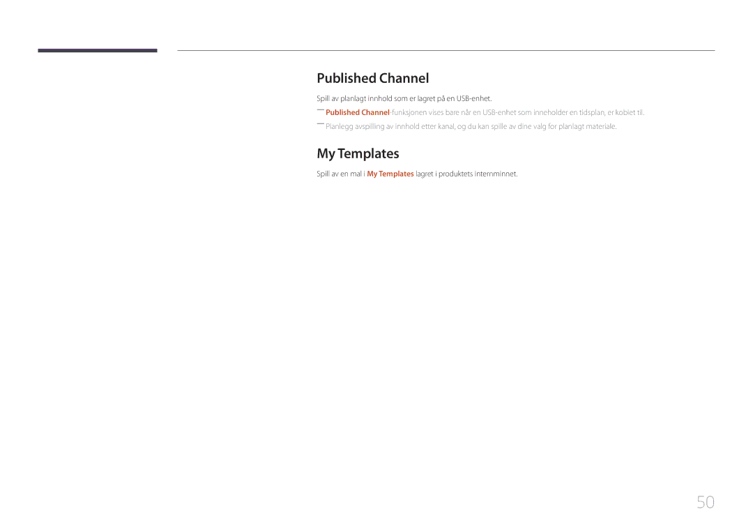 Samsung LH10DBDPLBC/EN manual Published Channel, My Templates, Spill av planlagt innhold som er lagret på en USB-enhet 