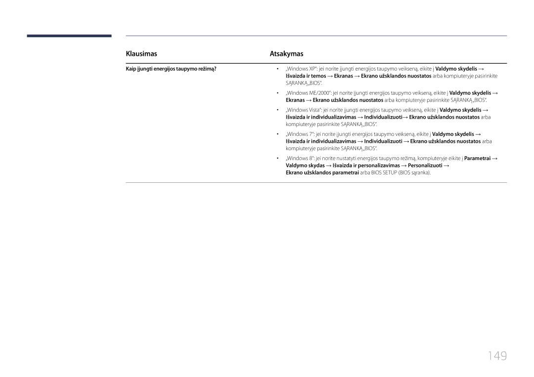 Samsung LH10DBDPLBC/EN manual 149, Klausimas, Kaip įjungti energijos taupymo režimą? 