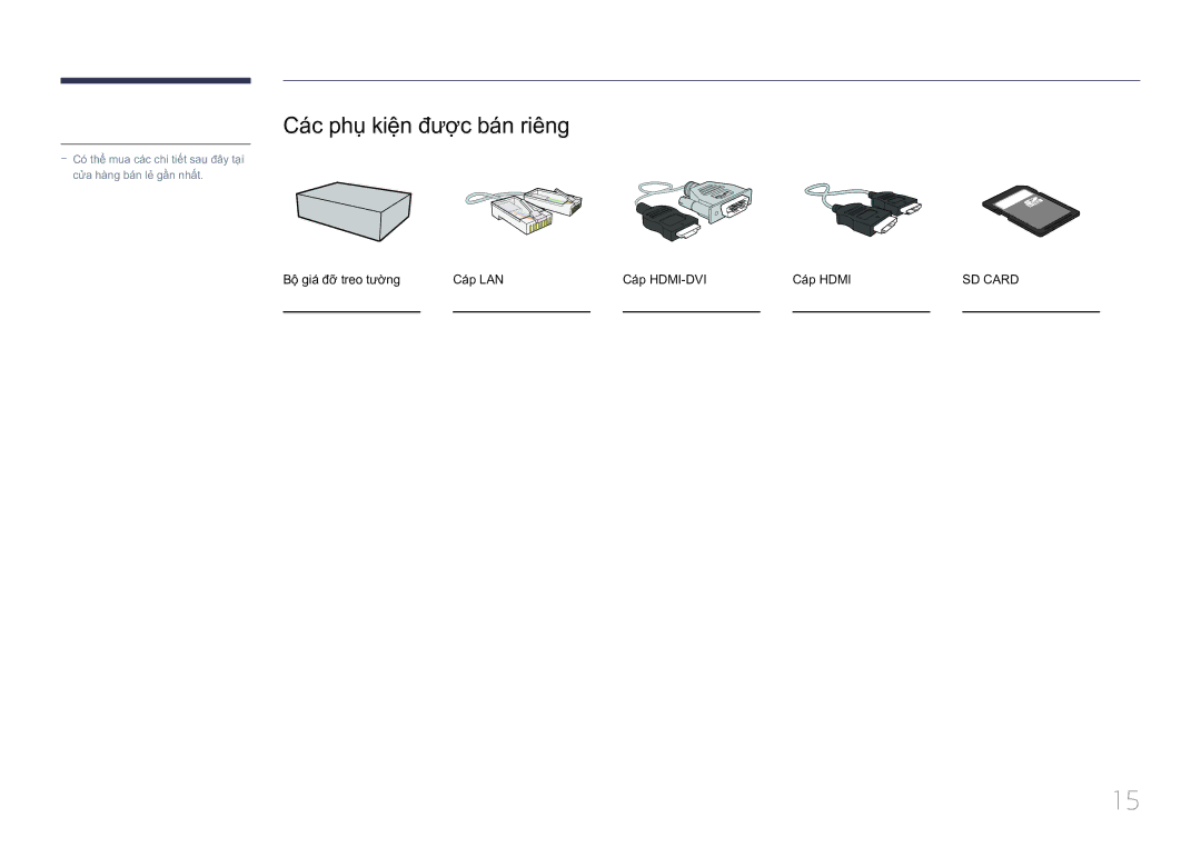 Samsung LH10DBDPLBC/XY manual Các phu kiện được bán riêng, Bộ̣ giá́ đỡ̃ treo tường Cáp LAN Cá́p HDMI-DVI Cá́p Hdmi 