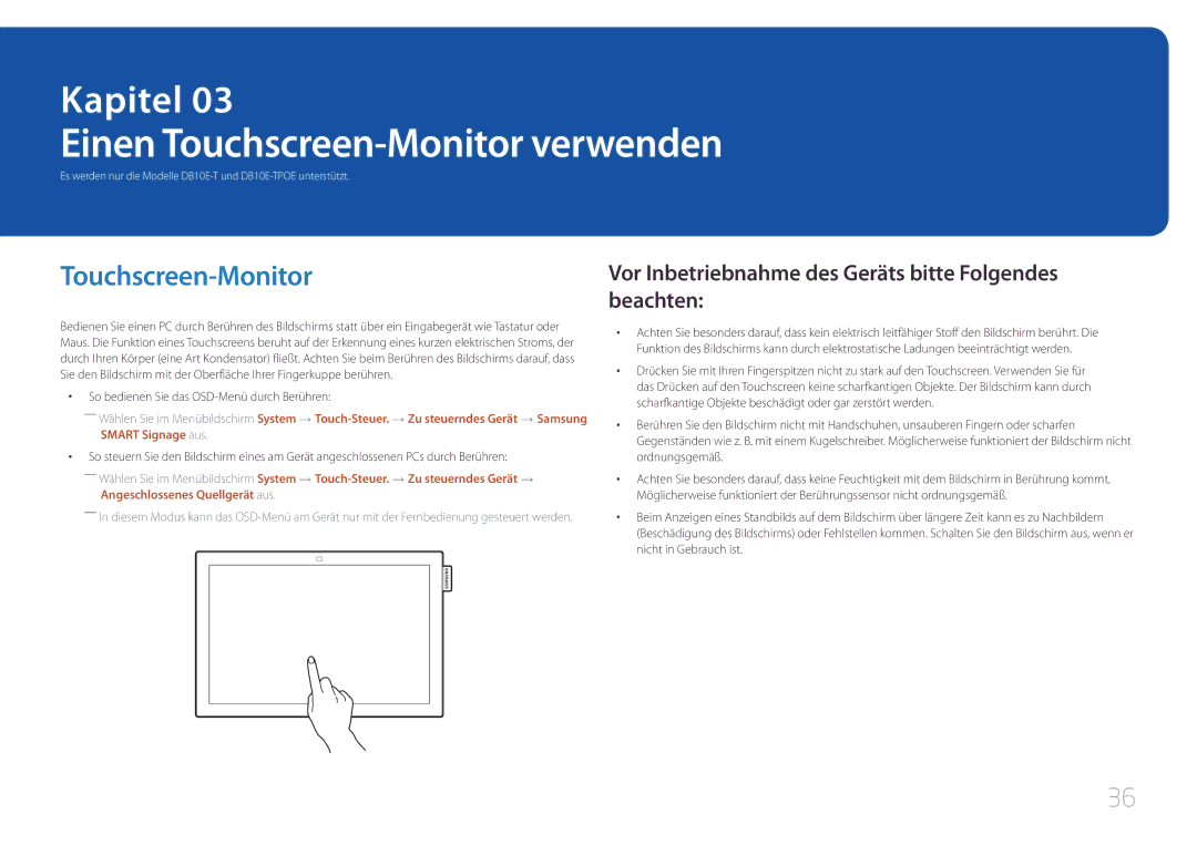 Samsung LH10DBEPTGC/EN manual Einen Touchscreen-Monitor verwenden, Vor Inbetriebnahme des Geräts bitte Folgendes beachten 