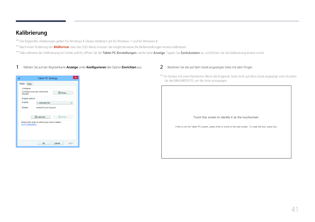 Samsung LH10DBEPPBB/EN, LH10DBEPTGC/EN, LH10DBEPEBB/EN Kalibrierung, Touch this screen to identity it as the touchscreen 