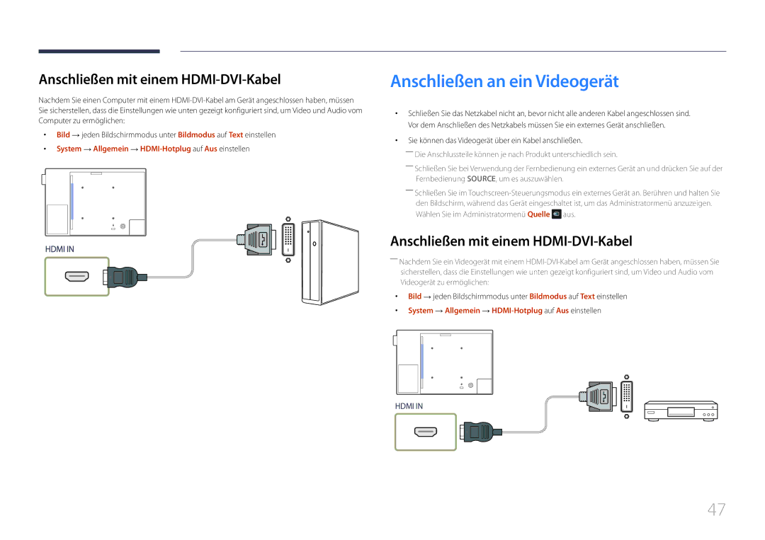 Samsung LH10DBEPPBB/EN, LH10DBEPTGC/EN, LH10DBEPEBB/EN Anschließen an ein Videogerät, Anschließen mit einem HDMI-DVI-Kabel 