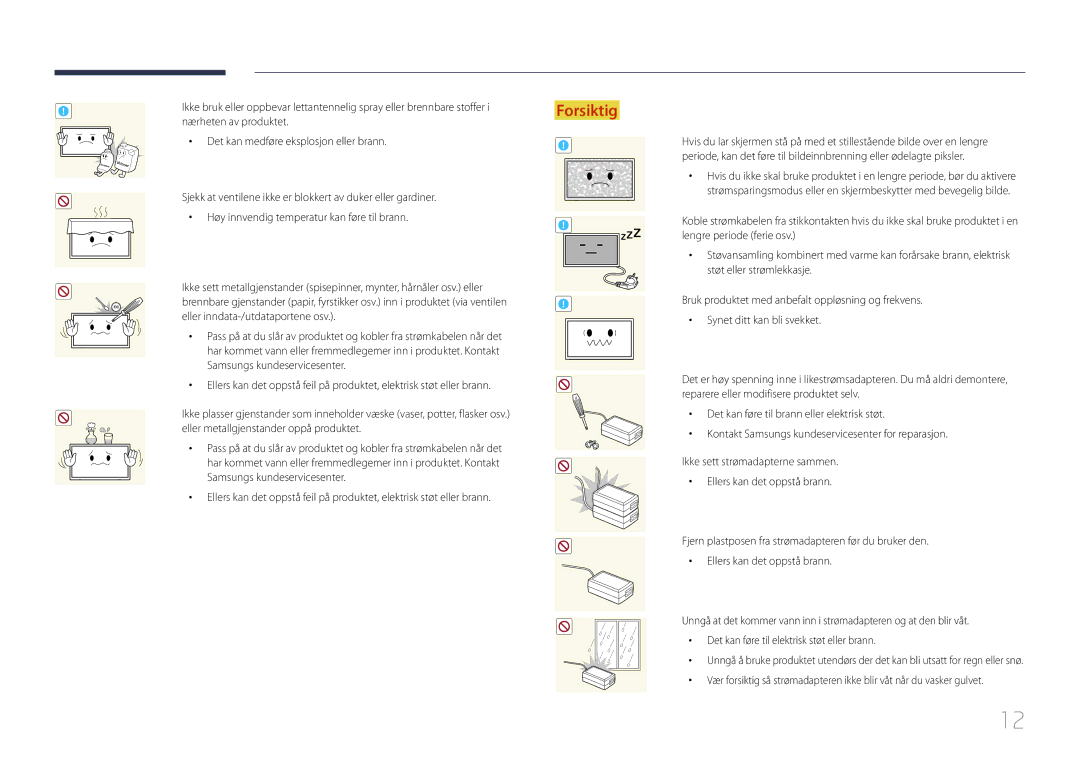 Samsung LH10DBEPTGC/EN, LH10DBEPEBB/EN, LH10DBEPPBB/EN manual Nærheten av produktet 