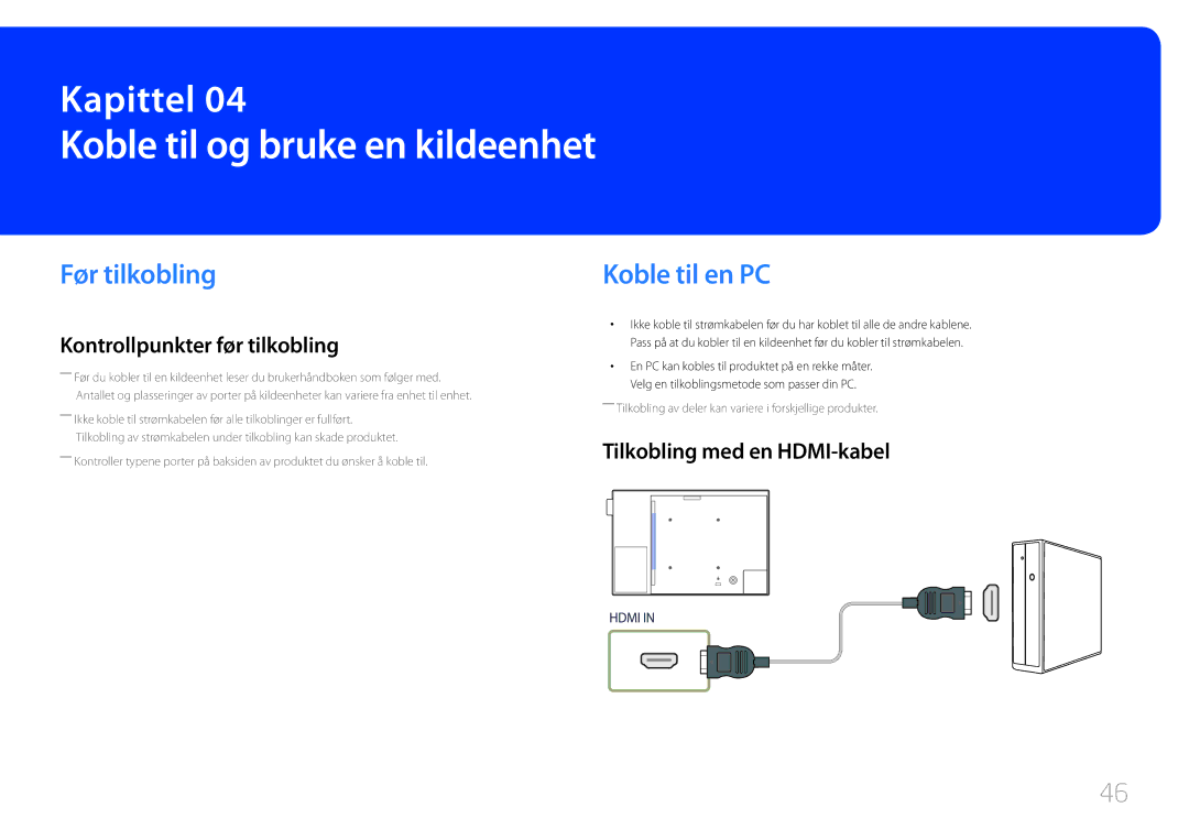 Samsung LH10DBEPEBB/EN Koble til og bruke en kildeenhet, Før tilkobling, Koble til en PC, Kontrollpunkter før tilkobling 